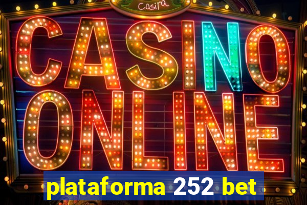 plataforma 252 bet